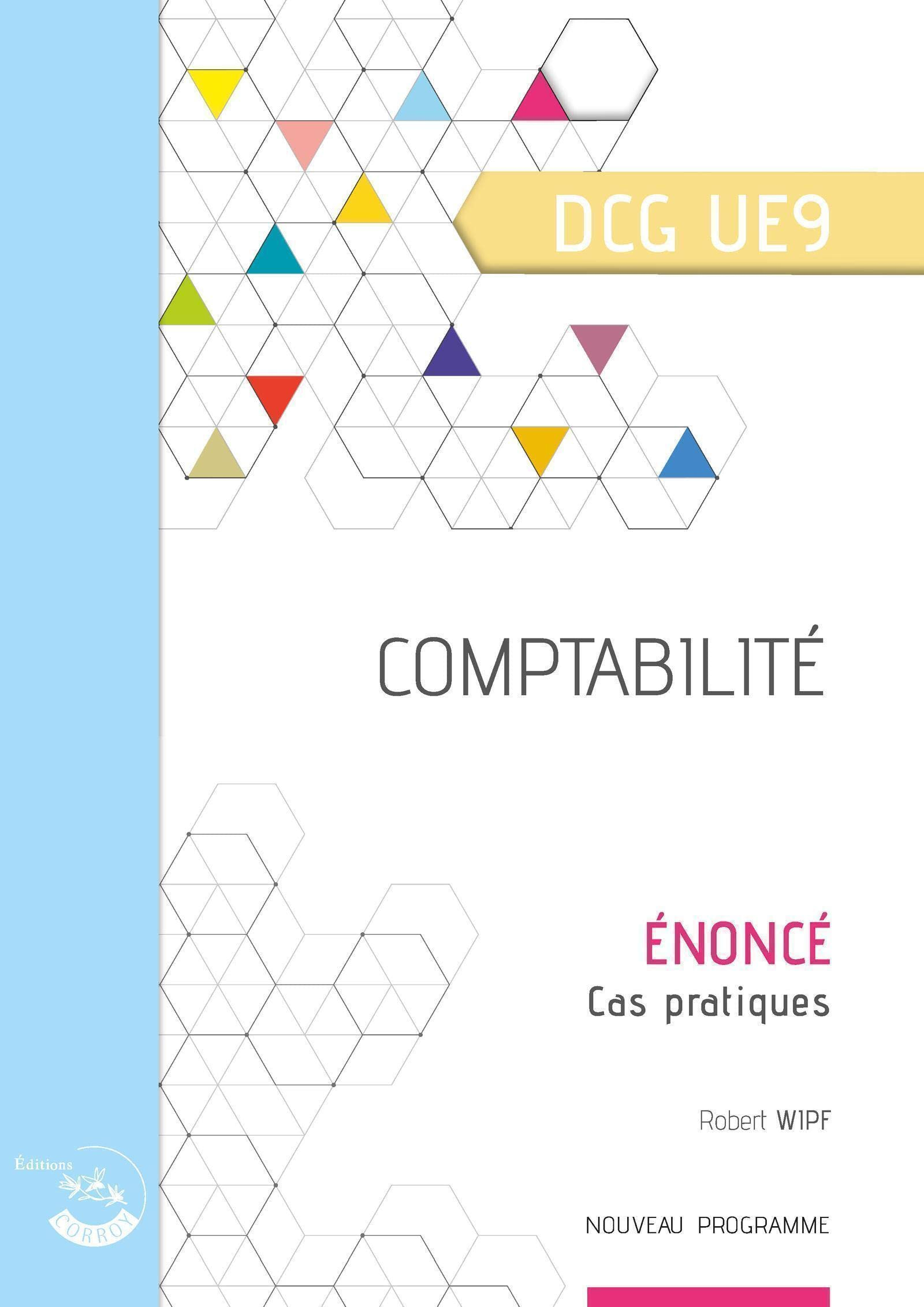 Comptabilité, DCG UE9 : énoncé, cas pratiques