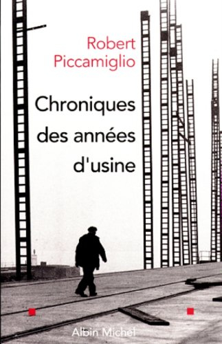 Chroniques des années d'usine