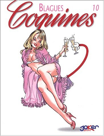Blagues coquines. Vol. 10