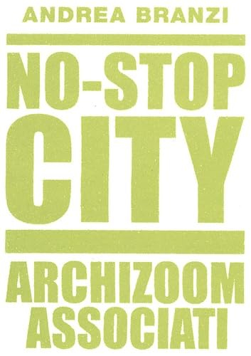 No-Stop City: Archizoom Associati