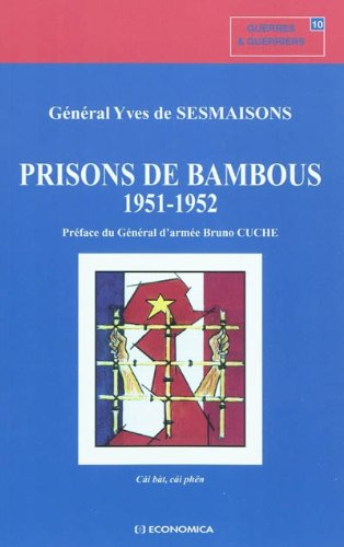 Prisons de bambous : cai bàt, cai phên