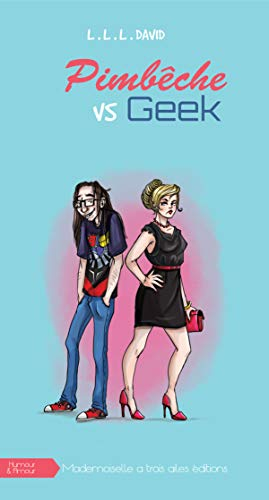 Pimbêche vs geek: Incompatibles