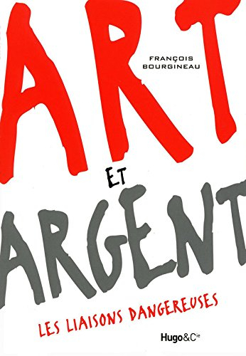 Art et argent : les liaisons dangereuses
