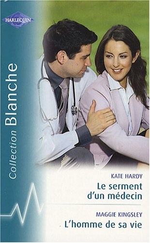 Le serment d'un médecin. L'homme de sa vie