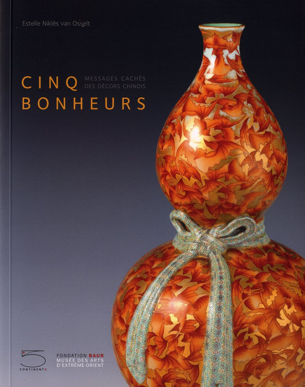 5 bonheurs : messages cachés dans l'art chinois