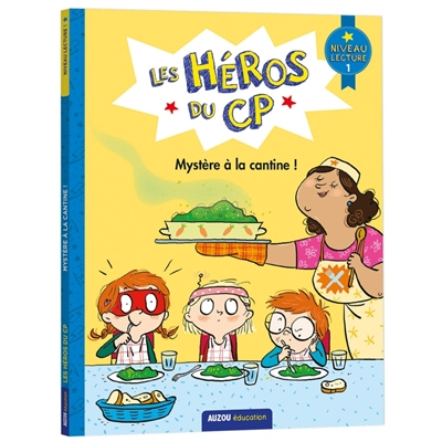 Les héros du CP. Mystère à la cantine ! : niveau lecture 1