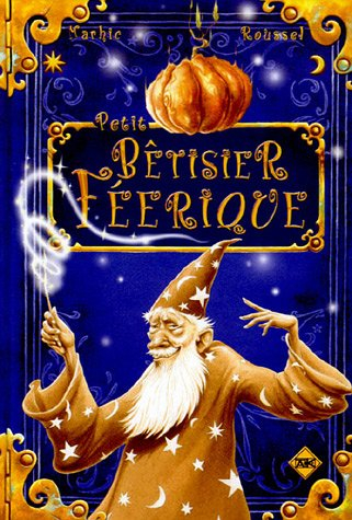 Petit bêtisier féerique