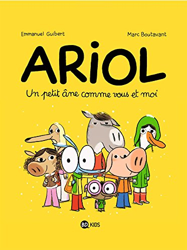 Ariol. Vol. 1. Un petit âne comme vous et moi