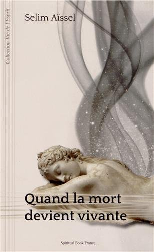 Quand la mort devient vivante