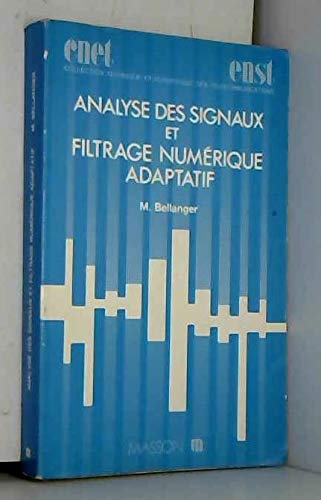 Analyse des signaux et filtrage numérique adaptatif