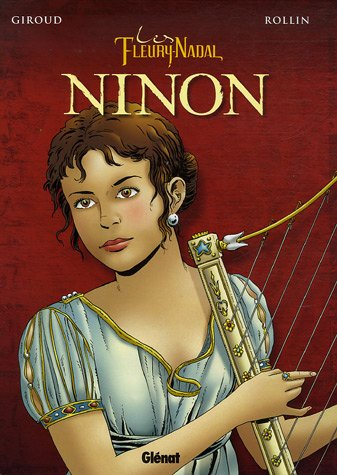 Les Fleury-Nadal. Vol. 1. Ninon