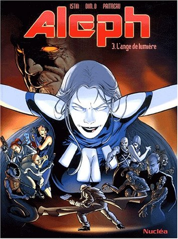Aleph. Vol. 3. L'ange de lumière