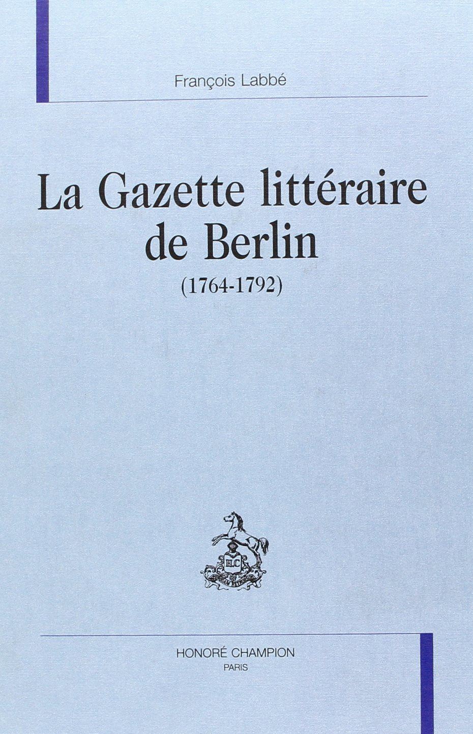 La Gazette littéraire de Berlin (1764-1792)
