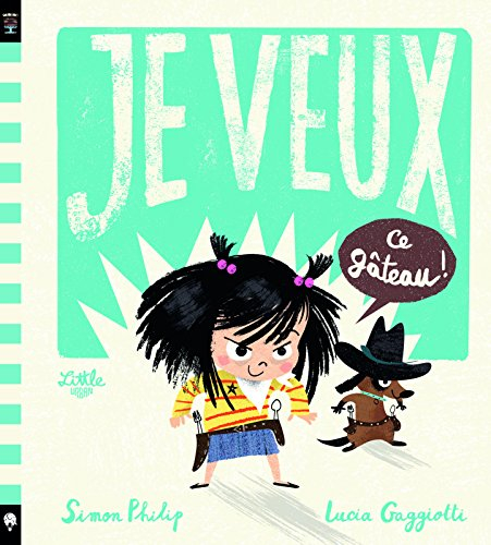 Je veux ce gâteau !