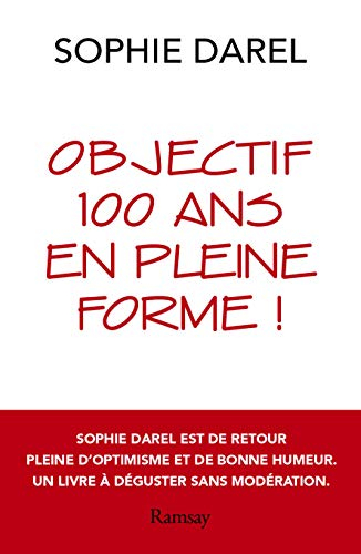 Objectif 100 ans : en pleine forme !