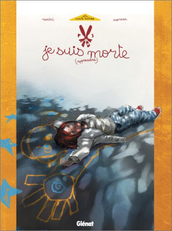 Je suis morte. Vol. 1. Apprendre