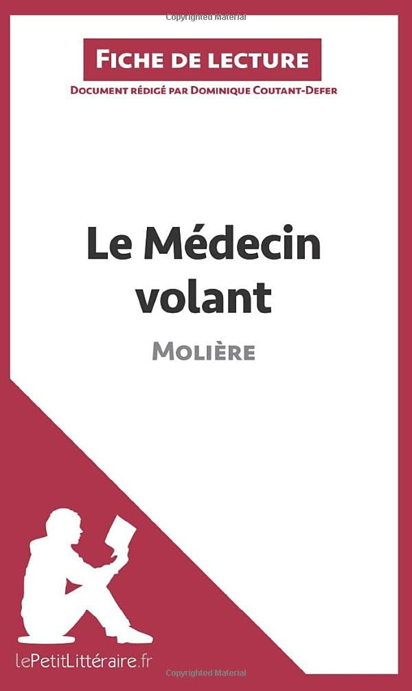 Le Médecin volant de Molière (Fiche de lecture) : Analyse complète et résumé détaillé de l'oeuvre
