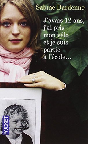 J'avais 12 ans, j'ai pris mon vélo et je suis partie à l'école...