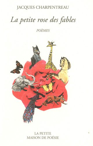 La petite rose des fables : poèmes