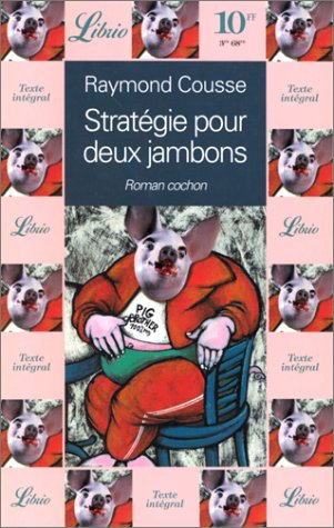 Stratégie pour deux jambons : roman cochon