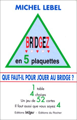 Bridgez en cinq plaquettes