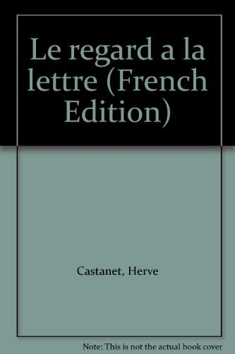 Le regard à la lettre