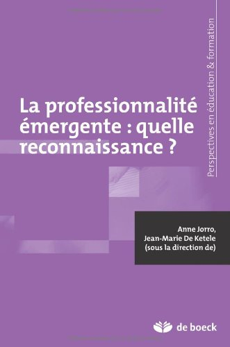 La professionnalité émergente : quelle reconnaissance ?