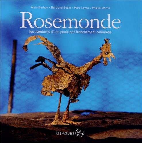 Rosemonde : les aventures d'une poule pas franchement commode