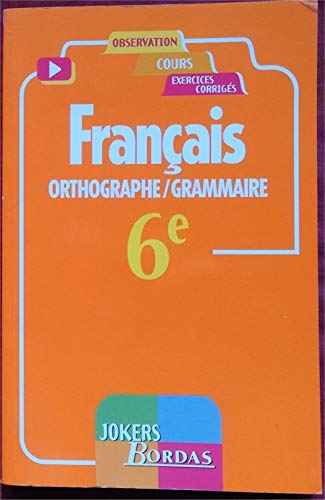 Orthographe-grammaire 6e