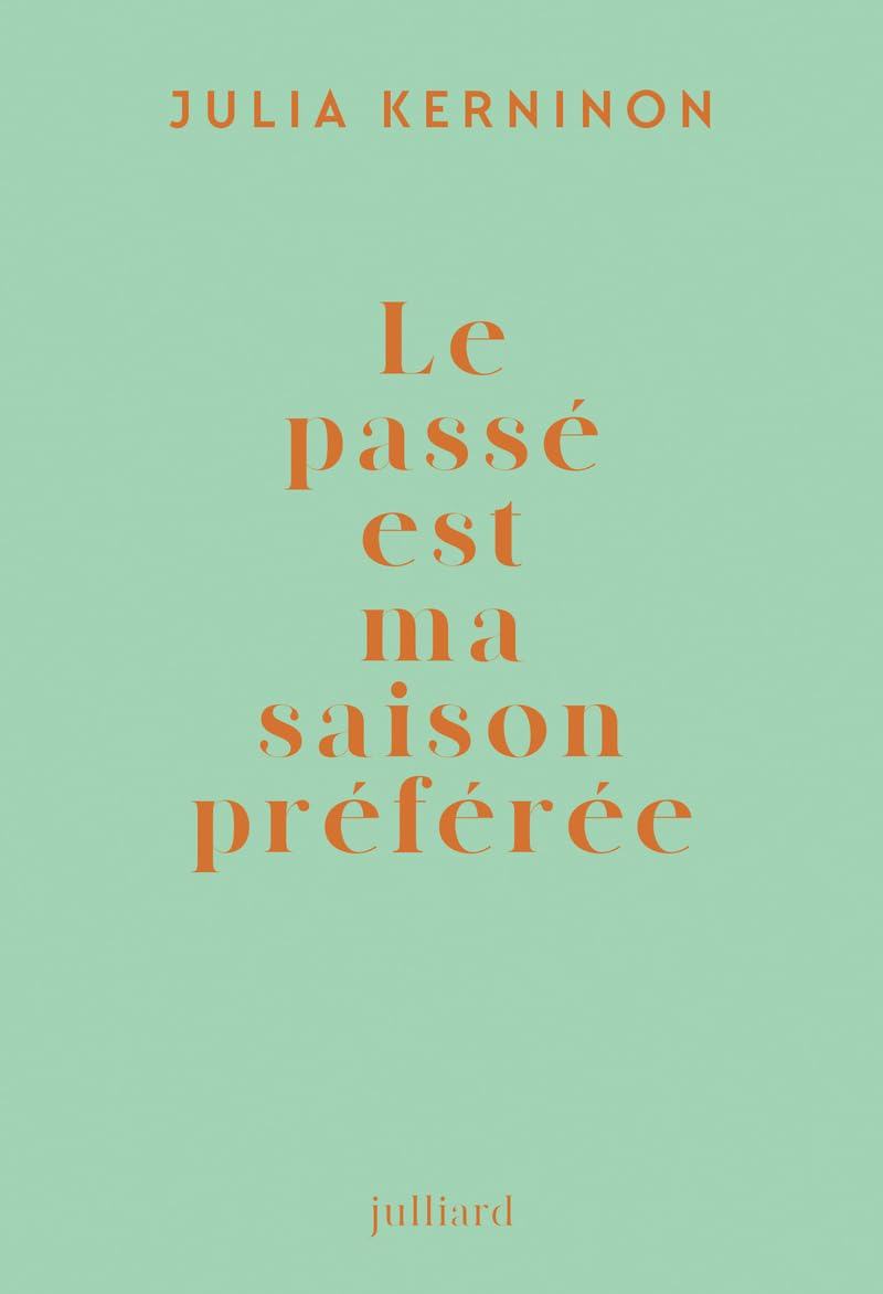 Le passé est ma saison préférée