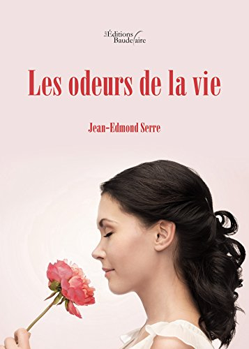 Les odeurs de la vie