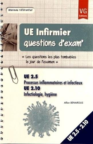 UE 2.5, processus inflammatoires et infectieux : UE 2.10, infectiologie, hygiène
