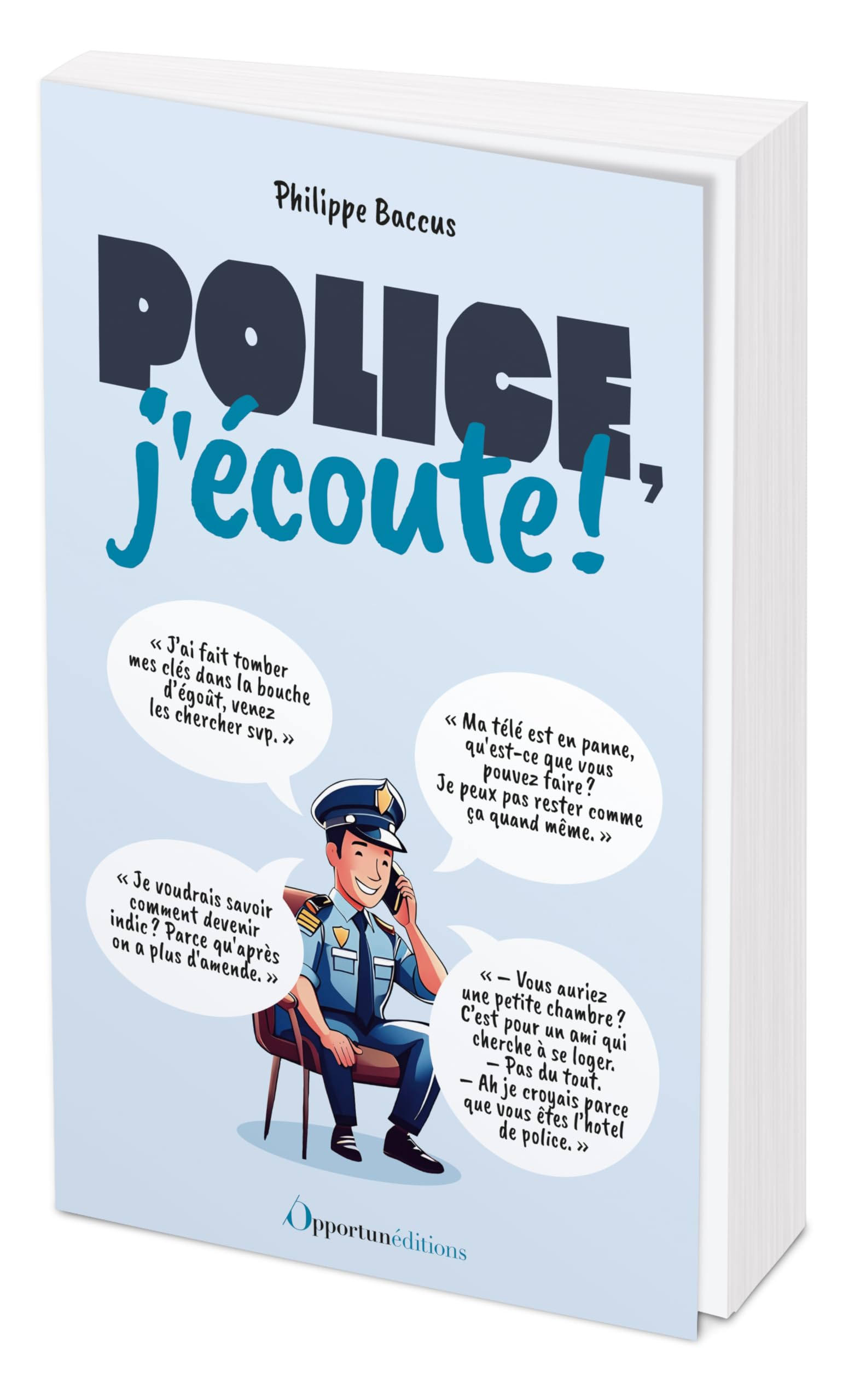 Police, j'écoute !