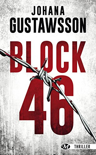 Une enquête d'Emily Roy et Alexis Castells. Block 46