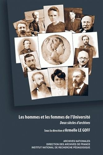 Les hommes et les femmes de l'Université : deux siècles d'archives