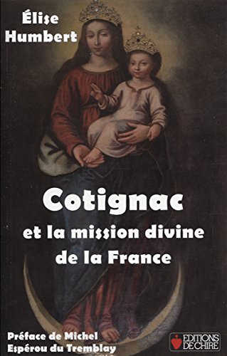 Cotignac et la mission divine de la France