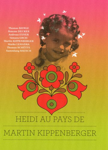 Heidi au pays de Martin Kippenberger