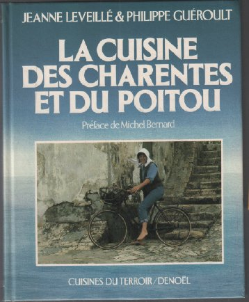 La Cuisine des Charentes et du Poitou