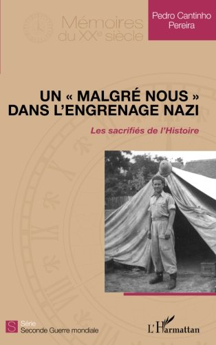 Un malgré-nous dans l'engrenage nazi : les sacrifiés de l'histoire