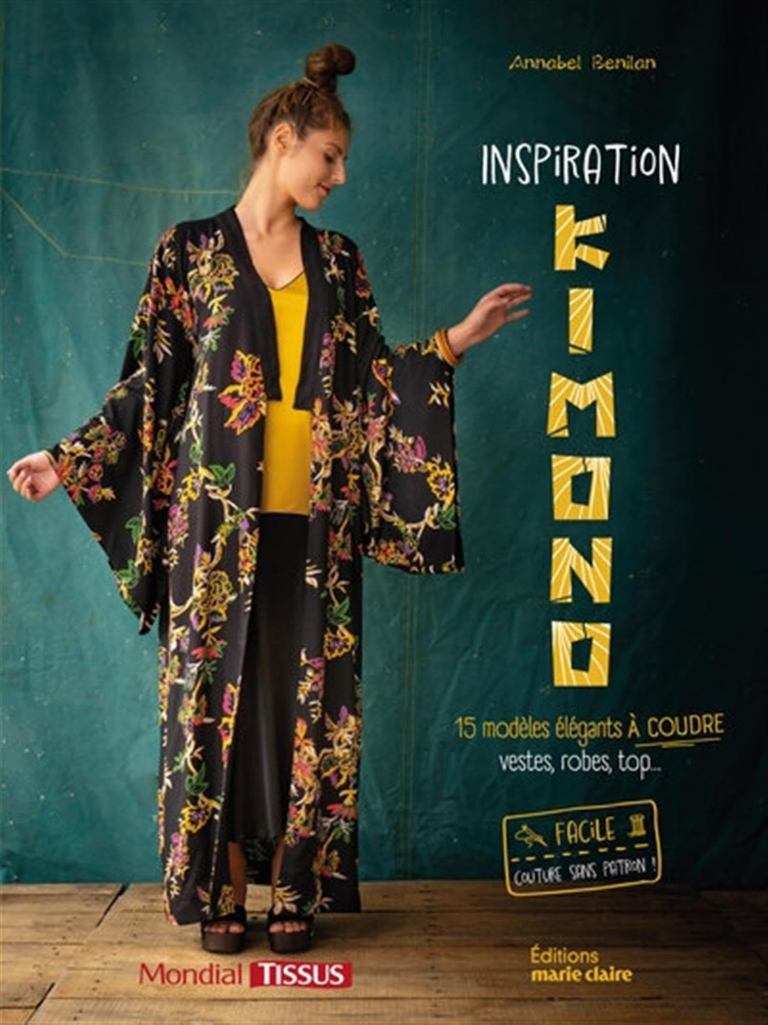 Inspiration kimono : 15 modèles élégants à coudre : vestes, robes, top...