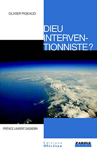 Dieu interventionniste ?