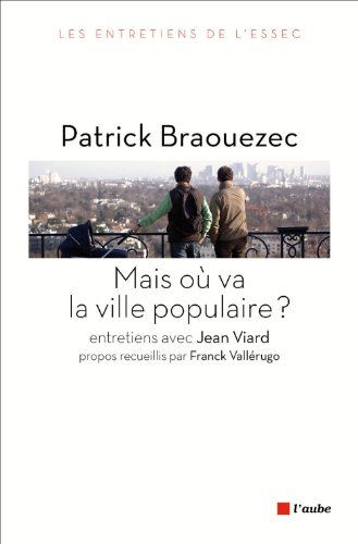 Mais où va la ville populaire ? : entretiens avec Jean Viard