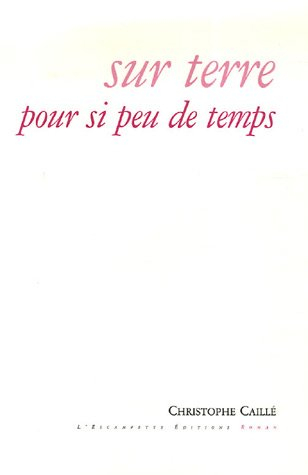 Sur terre pour si peu de temps