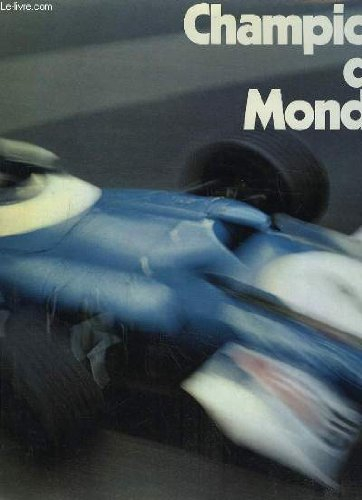 champion du monde. l'épopée des voitures bleues.