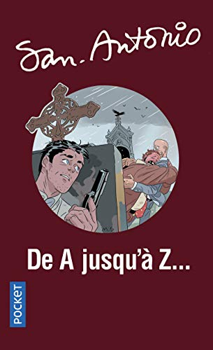 San-Antonio. Vol. 46. De A jusqu'à Z...