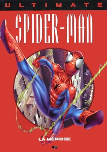 Ultimate Spider-Man, tome 5 : La Méprise