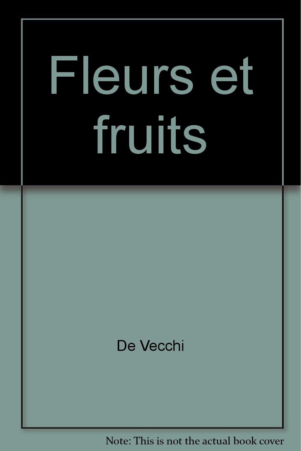 Fleurs et fruits