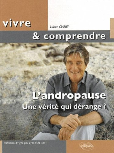 L'andropause : une vérité qui dérange ?
