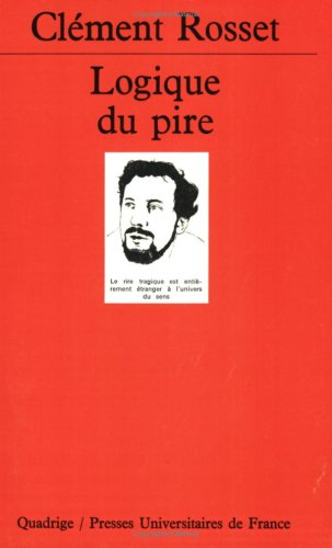 Logique du pire : éléments pour une philosophie tragique