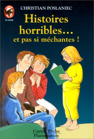Histoires horribles... et pas si méchantes !